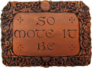 So Mote It Be Plaque - Wood Finish