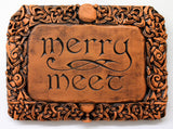 Merry Meet Plaque - Wood Finish