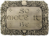 So Mote It Be Plaque - Wood Finish