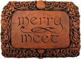 Merry Meet Plaque - Wood Finish