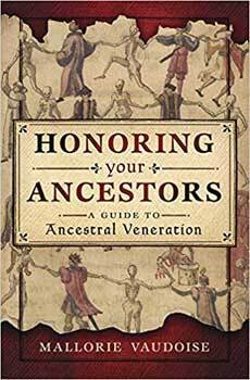 Honoring your Ancestors by Mallorie Vaudoise