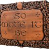 So Mote It Be Plaque - Wood Finish