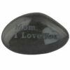 Engraved Stone Black Stone Polished Stone Tumbled stone Mom/Dad I Love You